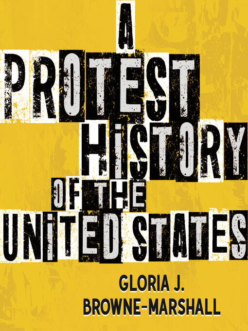 Title details for A Protest History of the United States by Gloria J. Browne-Marshall - Wait list